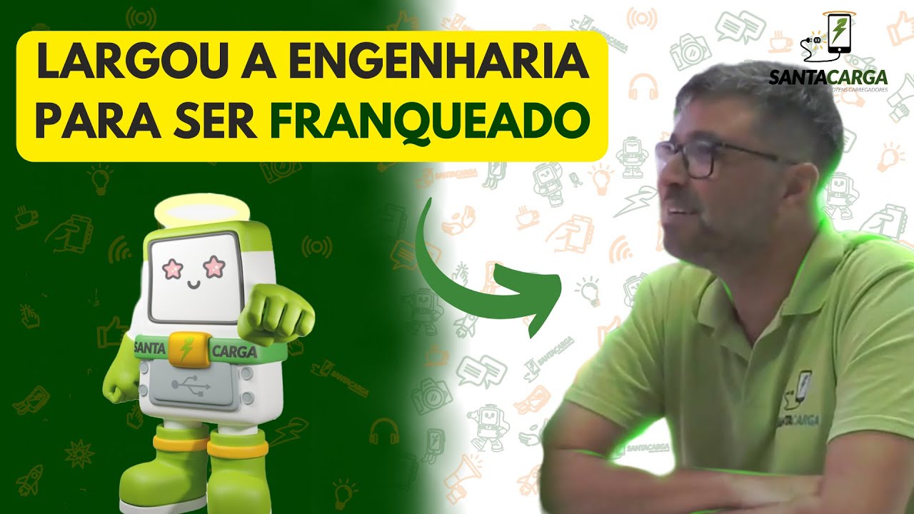 Ele largou a engenharia para empreender! | Fala Franqueado | FRANQUIA SANTA CARGA